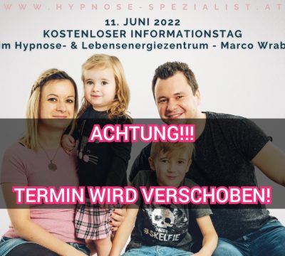 Termin für Informationstag im Hypnose-&Lebensenergiezentrum wird verschoben!